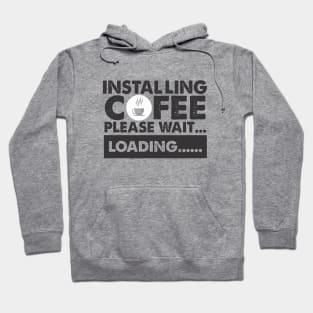 installing coffee Hoodie